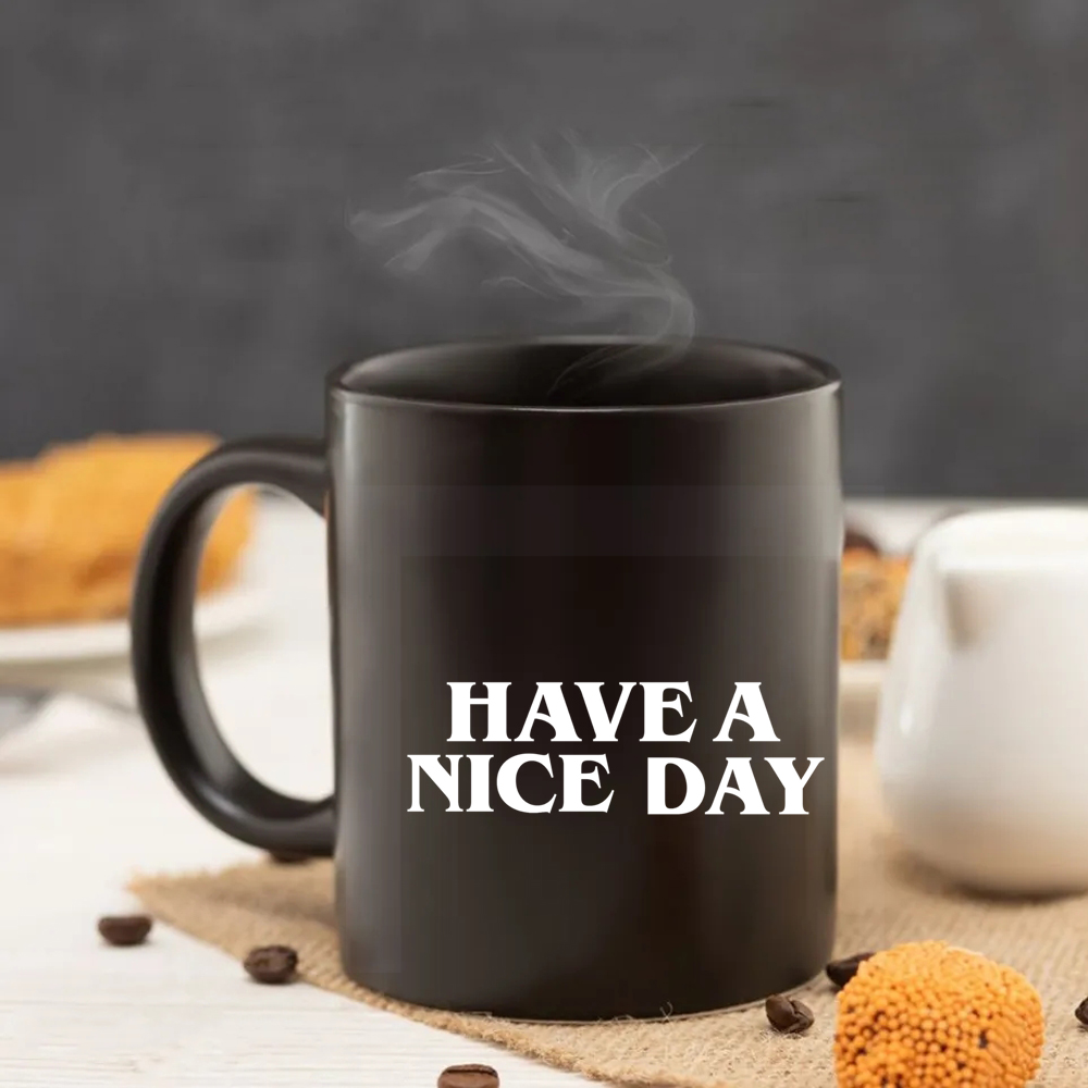 have a nice day 11oz black cer - Coffee Tea And Company recension och pris